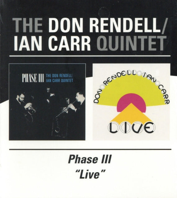 Don Rendell / Ian Carr Quintet CD - Phase Iii/Live