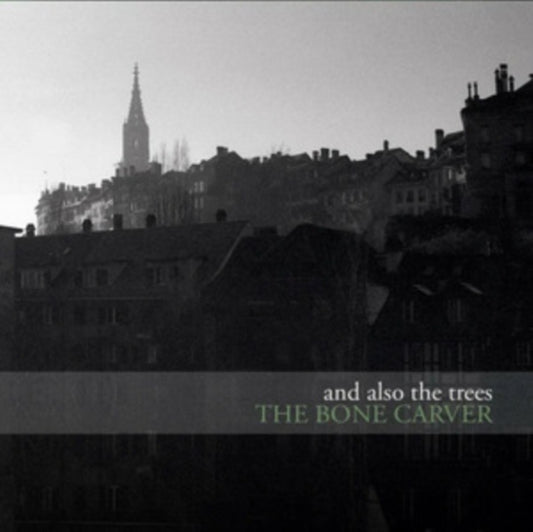 And Also The Trees LP Vinyl Record The Bone Carver