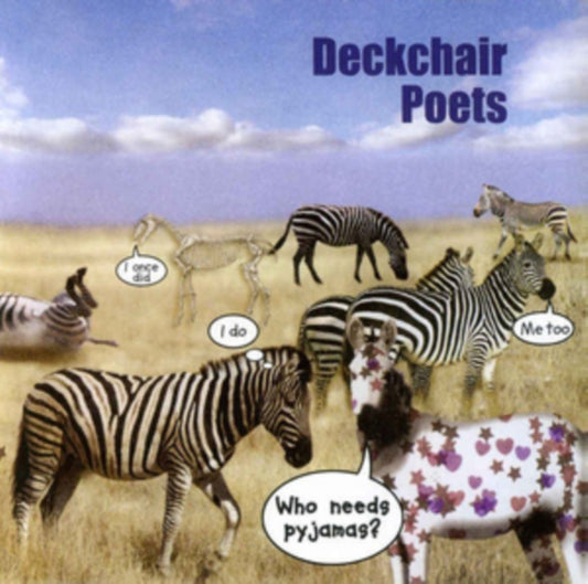 Deckchair Poets CD - Who Needs Pyjamas