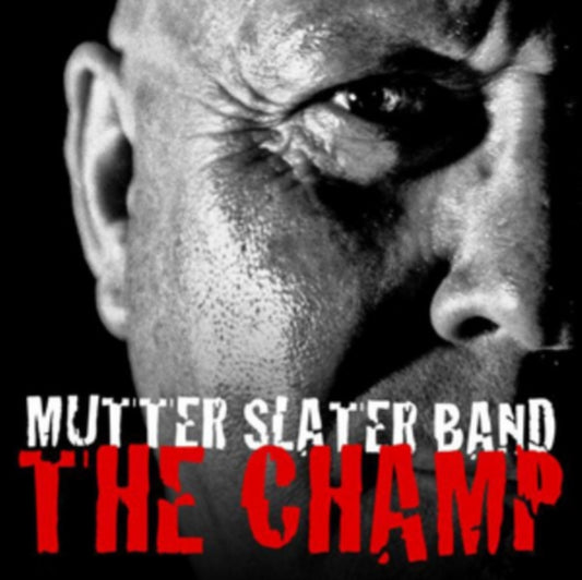 Mutter Slater Band CD - The Champ