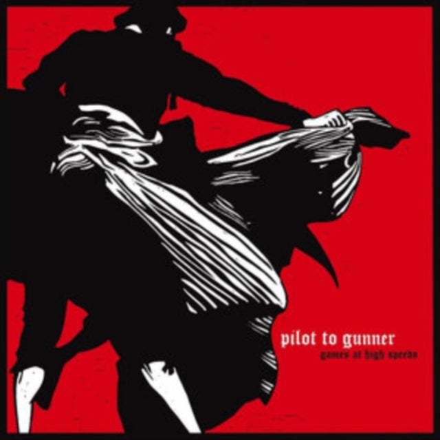 Pilot To Gunner LP - Games At High Speeds