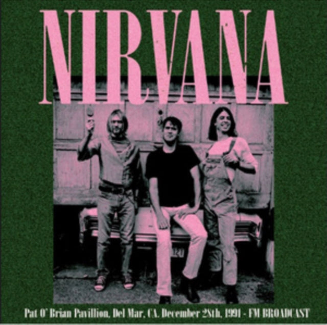 Nirvana CD - Live@The Pat O'brien Pavilion Del Mar 1991