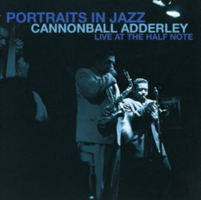 Cannonball Adderley CD - Portraits In Jazz - Live At The Half Note