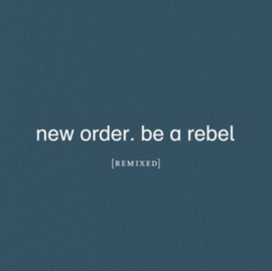 New Order LP Vinyl Record - Be A Rebel Remixed