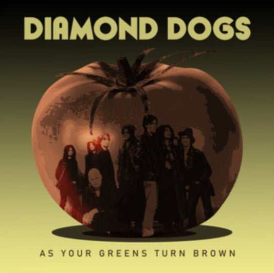 Diamond Dogs LP - As Your Greens Turn Brown