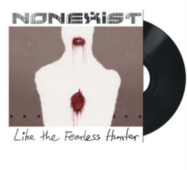 Nonexist LP - Like The Fearless Hunter