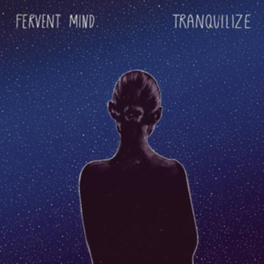 Fervent Mind CD - Tranquilize