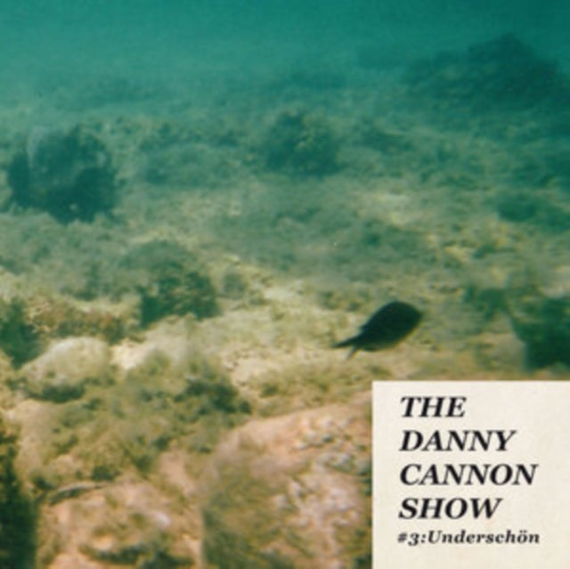 The Danny Cannon Show LP - #3: Underschön (Turquoise Marble Vinyl)