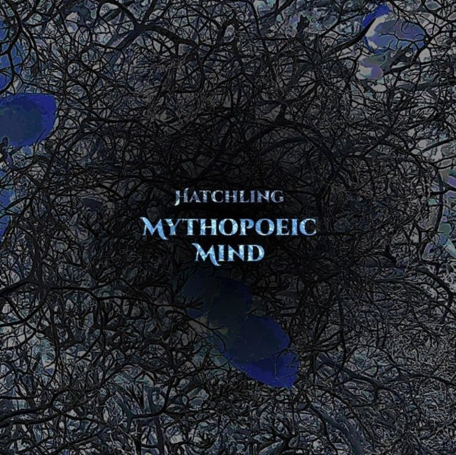 Mythopoeic Mind LP - Hatchling