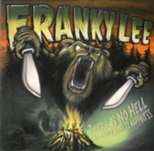 Franky Lee CD - There Is No Hell Like Other Peoples Happiness