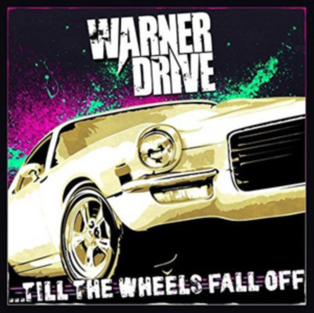 Warner Drive CD - Till The Wheels Fall Off