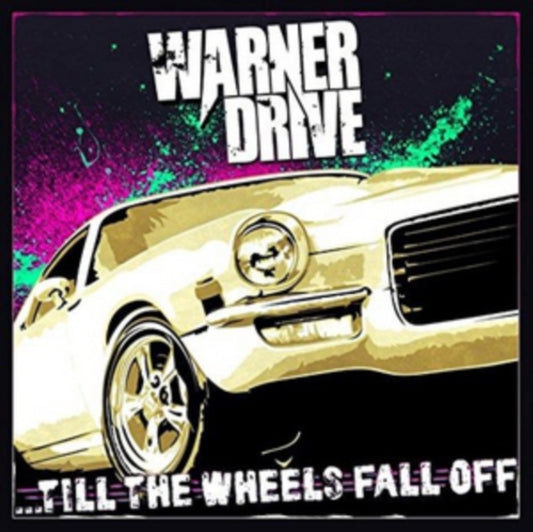 Warner Drive CD - Till The Wheels Fall Off