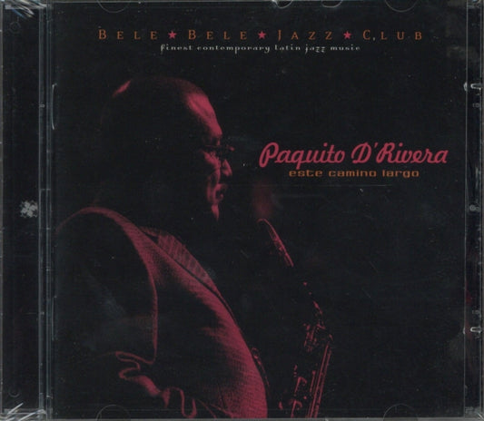 Paquito D'rivera CD - Este Camino Largo
