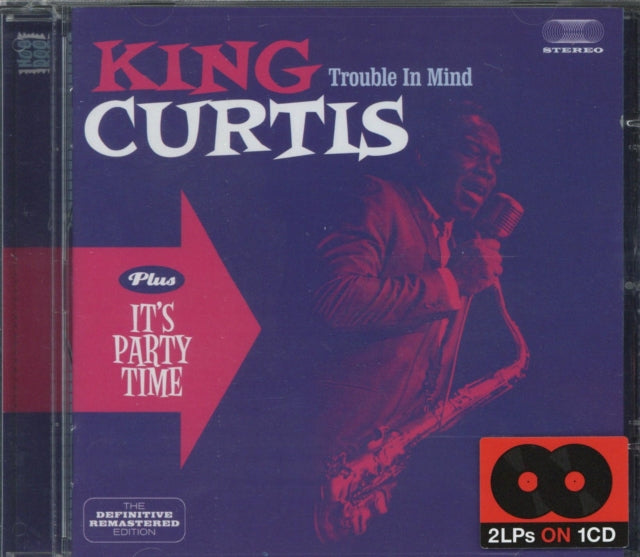King Curtis CD - Trouble In Mind / It's Party Time