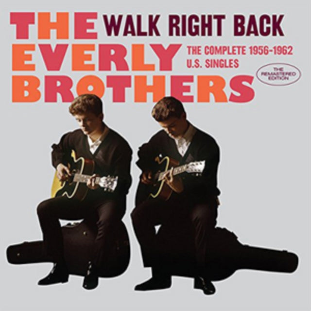The Everly Brothers CD - Walk Right Back. The Complete 19 56-19 62 U.S. Singles