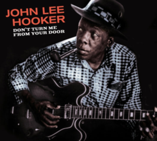 John Lee Hooker CD - Don't Turn Me From Your Door + Blues Before Sunrise(+5 Bonus Tracks)