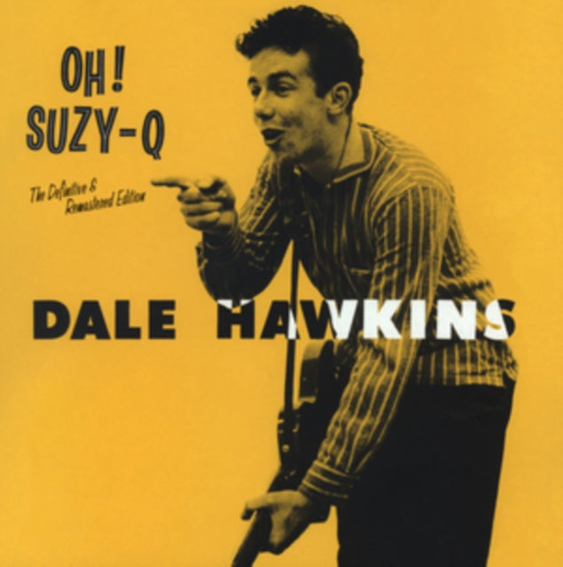 Dale Hawkins CD - Oh! Suzy Q (+12 Bonus Tracks)