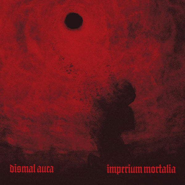 Dismal Aura LP - Imperium Mortalia | Buy Now For 47.99