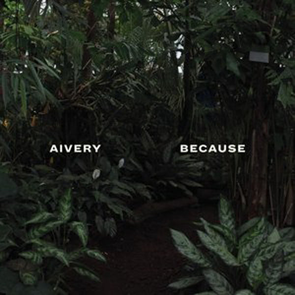 Aivery LP - Because | Buy Now For 35.99
