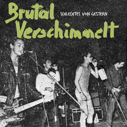 Brutal Verschimmelt LP - Schlechtes Von Gestern | Buy Now For 41.99