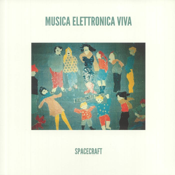 Musica Elettronica Viva LP - Spacecraft