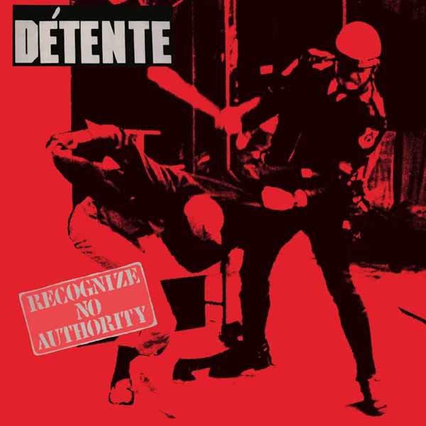 Detente LP - Recognize No Authority | Buy Now For 53.99