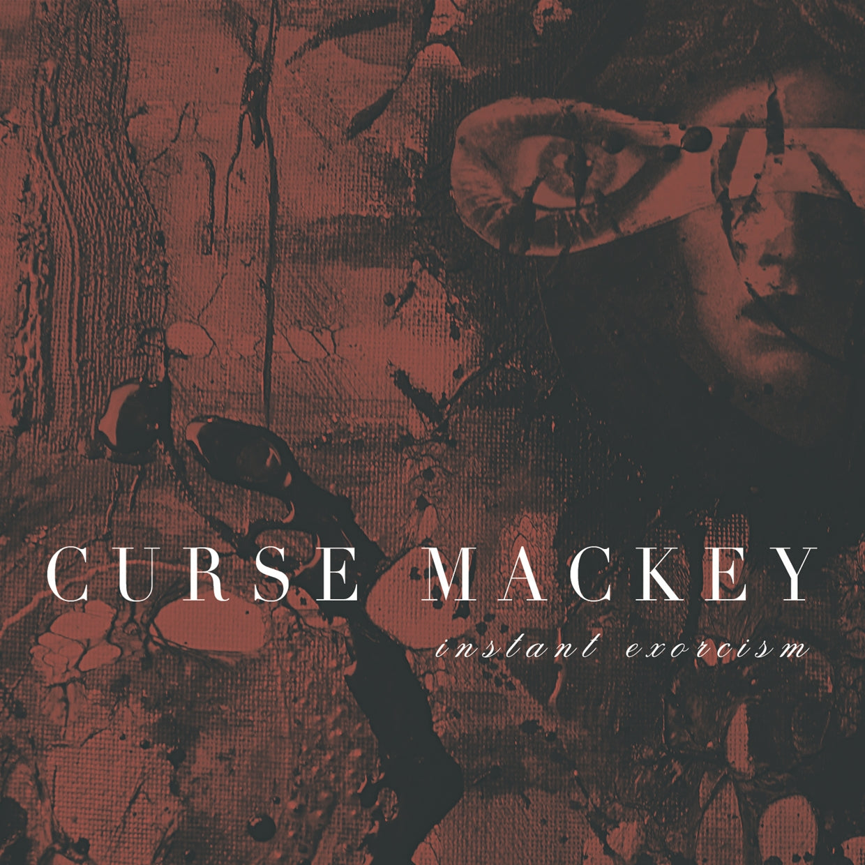 Curse Mackey LP - Instant Exorcism | Buy Now For 35.99