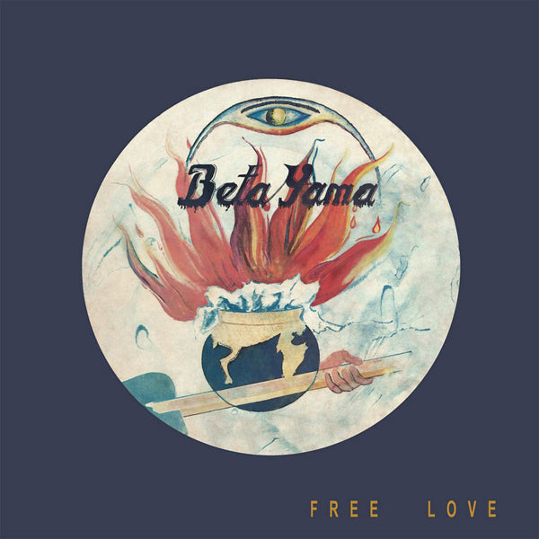 The Beta Yama Group LP - Free Love | Buy Now For 19.99