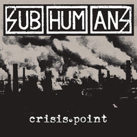 Subhumans LP - Crisis Point | Buy Now For 35.99