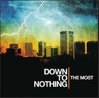 Down To Nothing LP - The Most | Buy Now For 59.99