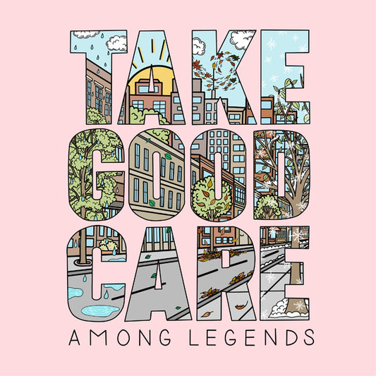 Among Legends LP - Take Good Care | Buy Now For 29.99
