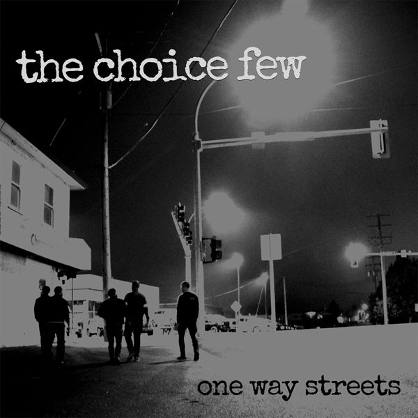 The Choice Few LP - One Way Streets | Buy Now For 32.99