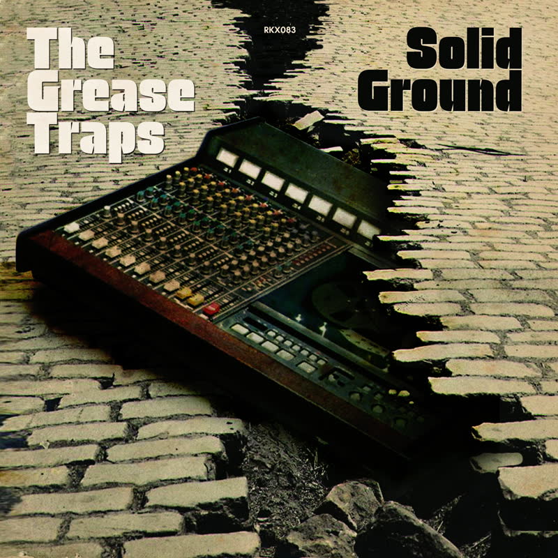 The Grease Traps LP - Solid Ground