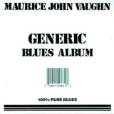 Maurice John Vaughn CD - Generic Blues Album