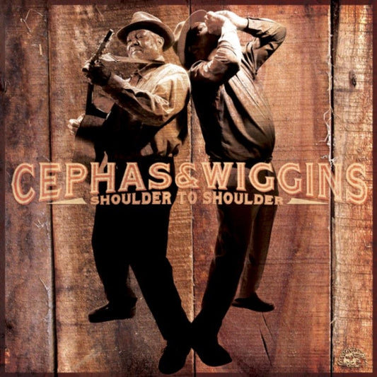 John / Phil Wiggins Cephas CD - Shoulder To Shoulder