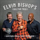 Elvin Bishop CD - Something Smells Funky Round Here