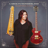 Carolyn Wonderland LP - Tempting Fate