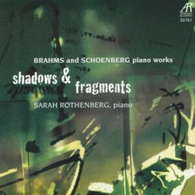 Various Artists CD - Brahms Piano Works Op.116 No.S 3-5 & 7 Op.118 No.S 1 2 & 6 And Op.119 No.S 1-3. Schoenberg 3 K