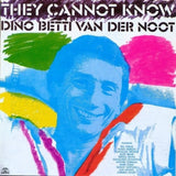 Dino Betti Van Der Noot CD - They Cannot Know