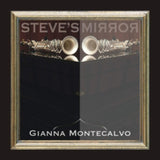 Gianna Montecalvo CD - Steves Mirror
