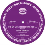 Leon Thomas 7Inch - Its My Life Im Fighting For