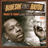 Various Artists CD - Bluesin By The Bayou - Rough N Tough