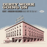 Various Artists CD - Dirty Work Going On - Kent & Modern Records Blues Into The 60S Vol. 1
