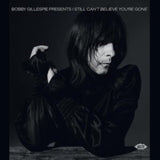 Various Artists CD - Bobby Gillespie Presents I Still Cant Believe Youre Gone