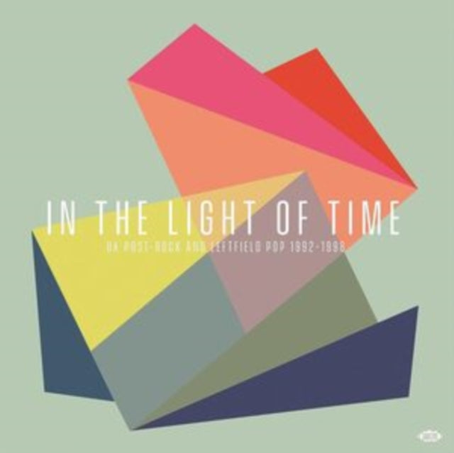 Various Artists CD - In The Light Of Time - Uk Post-Rock And Leftfield Pop 1992-1998