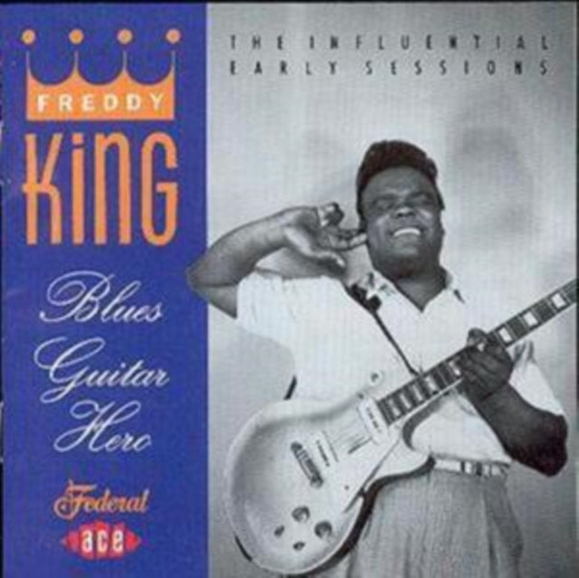 Freddy King CD - Blues Guitar Hero...