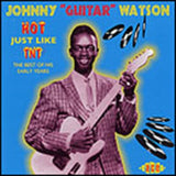 Johnny Watson Guitar CD - Hot Just Like Tnt