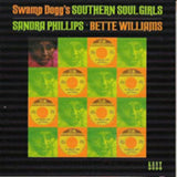 Sandra Phillips/Bette Williams CD - Swamp Doggs Southern Soul Girls