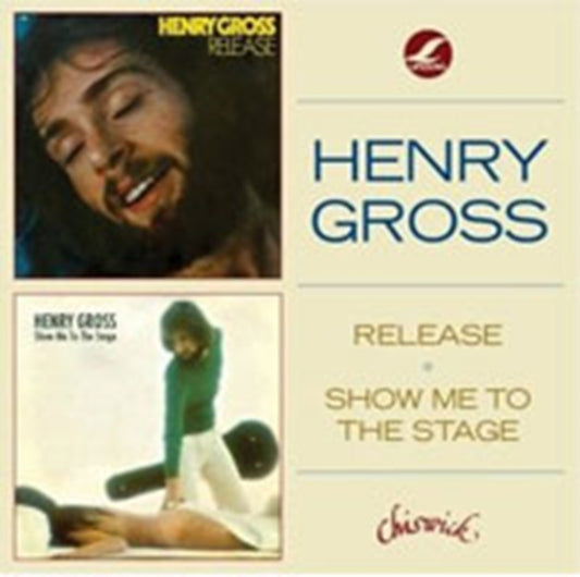 Henry Gross CD - Release/Show Me To The Stage - Hits 93