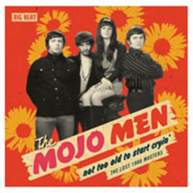 Mojo Men CD - Not Too Old To Start Cryin